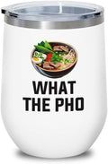 Ramen Lover White Edition Wine Tumbler 12oz - What the pho - Food Lovers chicken pumpkin vegan pantry spicy noodles