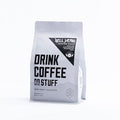 DRINK COFFEE DO STUFF Blend 2 Pound Bag Whole Bean Medium Roast Sweet Chocolate Caffeine Organic Lake Tahoe Coffee (Hell Yeah!)