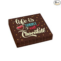 Life is Short Eat Chocolate Gift Box with Sugar Free Assorted Chocolate - made by Diabetic Candy and diabetic friendly
