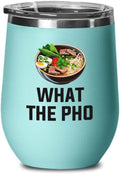 Ramen Lover Teal Edition Wine Tumbler 12oz - What the pho - Food Lovers chicken pumpkin vegan pantry spicy noodles