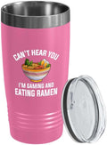 Ramen Lover Pink Edition Tumbler 20oz - Can't hear you - Food Lovers chicken pumpkin vegan pantry spicy noodles