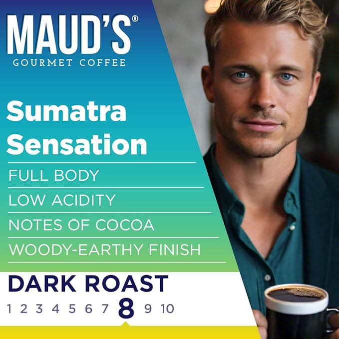 Maud's Sumatra Coffee Pods 100 ct Dark Roast Coffee in Single Serve Pods – 100% Arabica Coffee Compatible with Keurig K Cups Maker