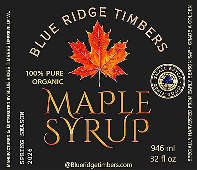 BLUE RIDGE TIMBERS Pure Grade A Maple Syrup 100% Natural Organic USA Harvested from our trees to your kitchen table