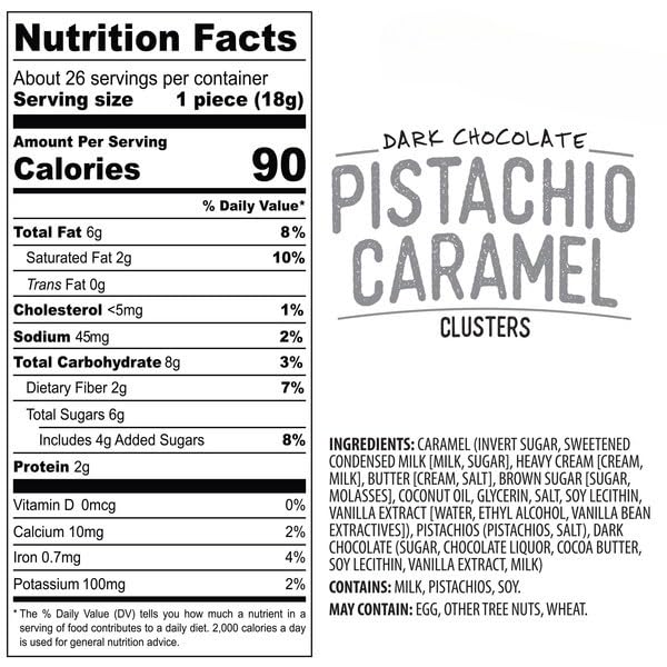 Pistachio Clusters Dark Chocolate Roasted &amp Salted Pistachios Kettle-Cooked Caramel. [ 16 oz 1 lb ]
