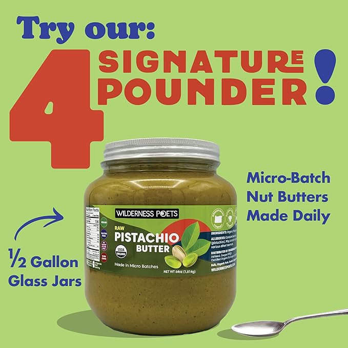 Wilderness Poets Pistachio Butter - Organic Raw 100% Pistachio (7 Pound - 1 Gallon) - Perfect for Dubai Chocolate Bar Desserts with Kataifi or Savory Creations - Unsweetened California-Grown