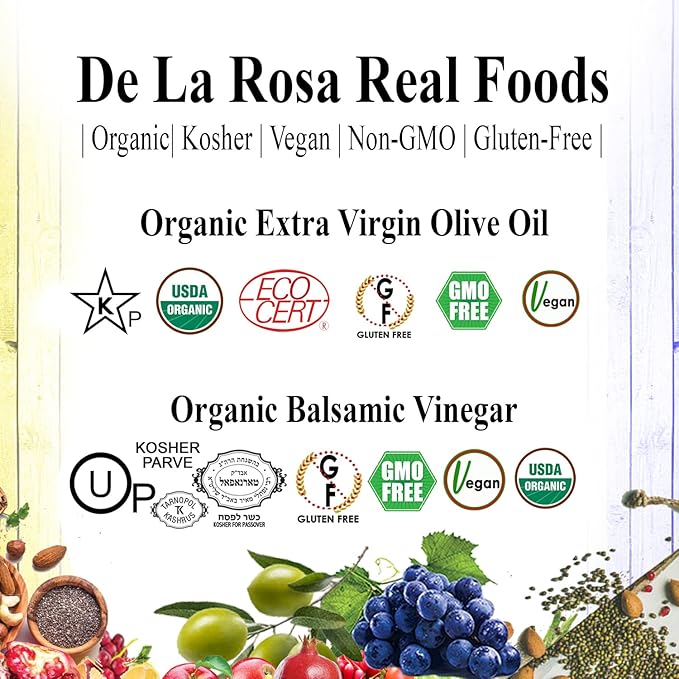De La Rosa Organic Balsamic Vinegar &amp Organic Extra Virgin Olive Oil 100% Pure Vegan Kosher Non-GMO &amp Gluten Free Great for Salad Dressings Marinades &amp More 16.9 Oz (Pack of 2)