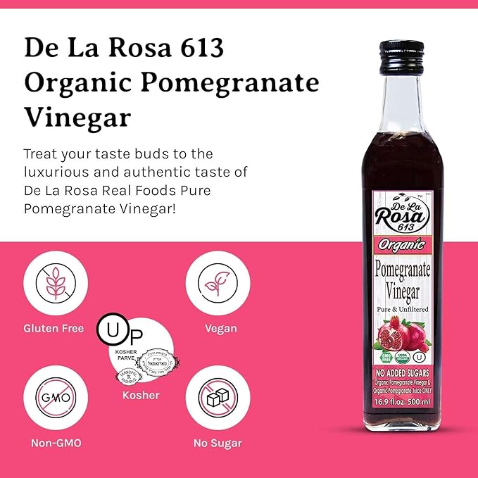 De La Rosa Organic Pomegranate Vinegar Pure &amp Unfiltered Vegan Gluten Free &amp Kosher Great for Salad Dressing Marinades 100% Pure Pomegranate Vinegar 16.9 Oz (pack of 2)