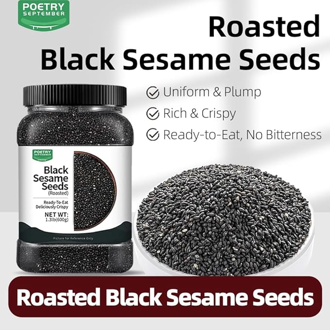 Roasted Black Sesame Seeds |crispy and delicious|Toasted Sesame Seeds|Ready-to-Eat (No Washing Needed)|PoetrySeptember Natural Farm-Fresh New Stock  Suitable For Baking Cooking | 600g / 1.3lb / 21