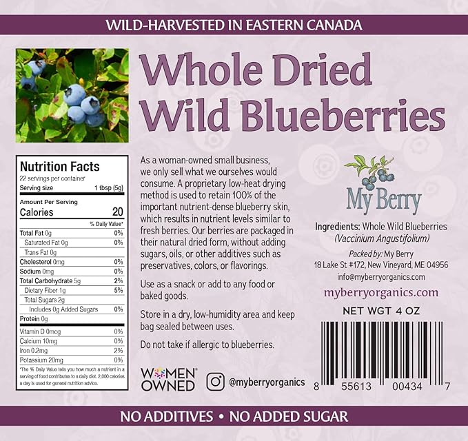 Whole Dried Wild Blueberries Unsweetened by My Berry | 4oz | 100% Wild Blueberries- No Added Sugar Oils Or Preservatives | Canadian Grown | Not Cultivated | Woman-Owned Small Business