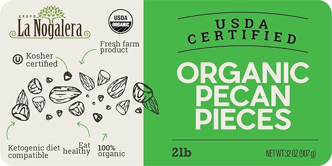 La Nogalera Organic - USDA and CCOF Certified Organic Pecan Pieces in 2 pound bag. Chopped Pecan Nuts NO SHELL Non-GMO Kosher and Halal Certified and Ketogenic friendly