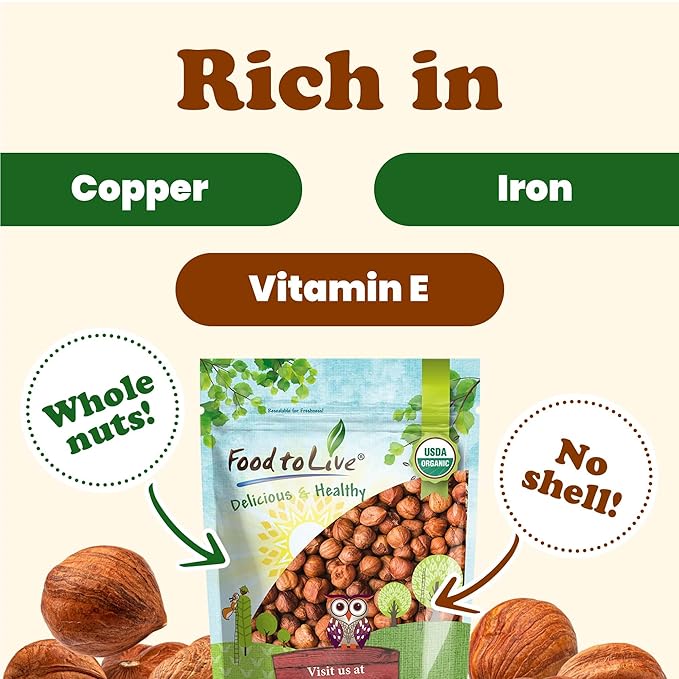 Food to Live Organic Hazelnuts 18 Pounds – Non-GMO Raw Filberts Whole Shelled Unsalted Kosher Vegan Bulk. Crunchy Wholesome Snack. Great for Baking Trail Mixes