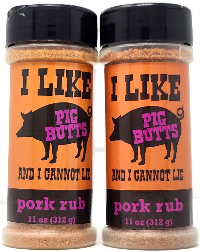 I Like Pig Butts And I Cannot Lie Pork Barbeuce Seasoning 11oz (2 Pack)