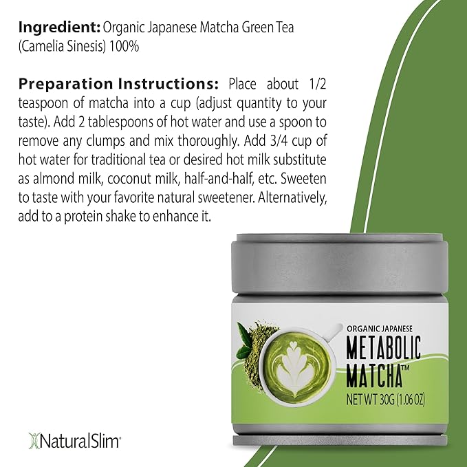 Naturalslim Japanese Organic Matcha Powder Green Tea - Metabolic Pure Japanese Matcha Tea Superfood with L-Theanine &amp Antioxidants for Metabolism Energy &amp Concentration - 30g