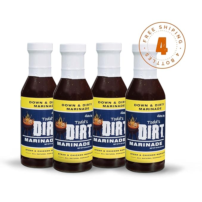 Todd’s DIRT - Down and DIRTY Marinade 15oz 4 Bottles Pack Steak Pork and Chicken Marinade Gourmet Marinade that’s GREAT ON practically EVERYTHING 100% All Natural With No MSG &amp Gluten-Free