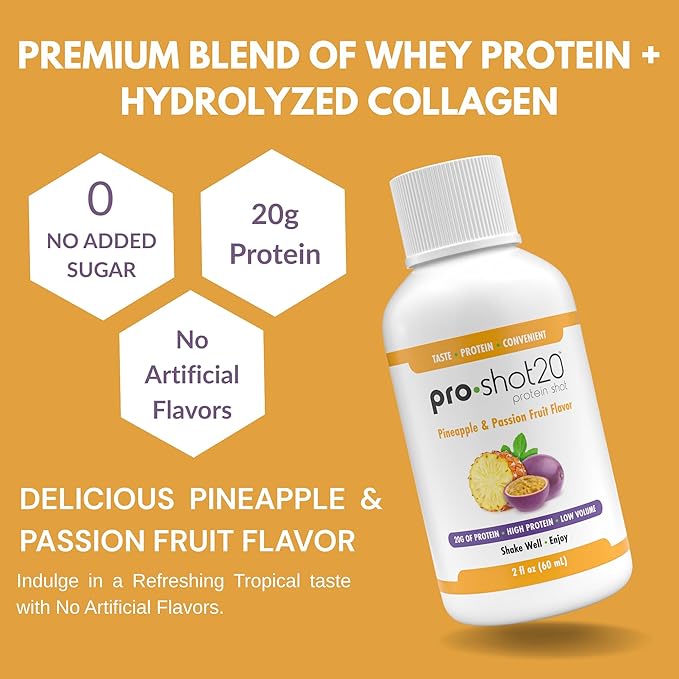Pro-Shot20 Protein Shot Pineapple &amp Passion Fruit Flavor 60 mL 12-Pack- 20g Whey Protein &amp Hydrolyzed Collagen Drink- Low Calorie Low Carb Gluten Free No Aspartame Ready to Drink