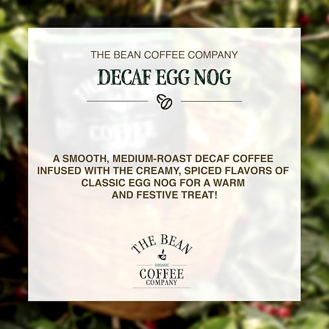 The Bean Organic Coffee Company Water Processed DECAF Egg Nog Medium Roast Ground Coffee 16-Ounce Bag Café Molido Tostado Orgánico descafeinado