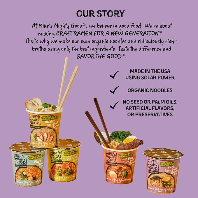 Mike’s Mighty Good Bone Broth Pork Ramen Cup (Pack of 6) – 8g Protein Instant Ramen Noodles – Organic Steamed Non-GMO - Canola Vegetable &amp Palm Oil-Free – Simple Ingredients Ridiculously Rich B