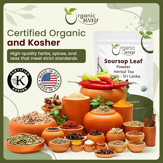 Organic Way Soursop Leaf Coarse Powder - Herbal Tea | Organic Vegan Non GMO &amp Gluten Free | Resealable Bag USDA &amp Kosher Certified | 100% Raw from Sri Lanka (8 Oz)