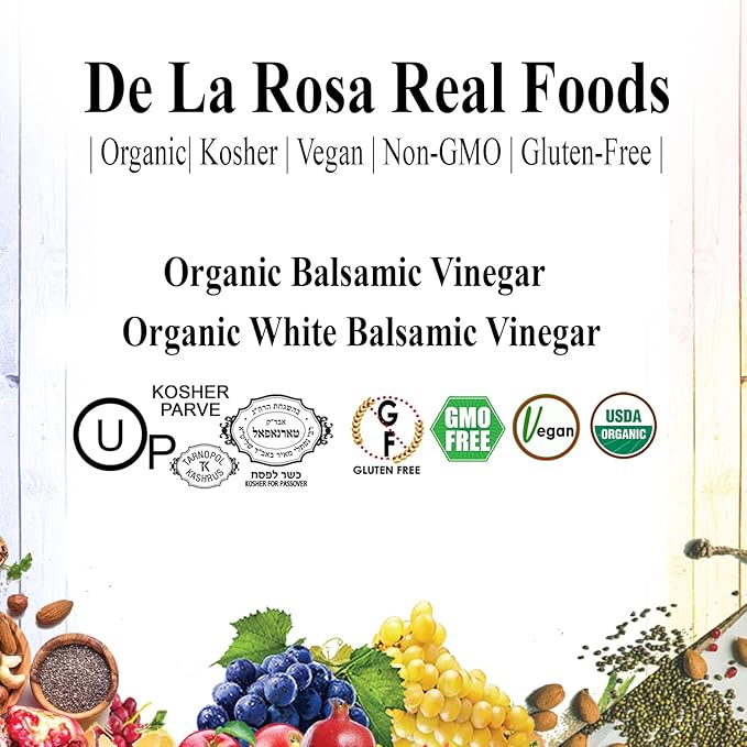 De La Rosa Organic Balsamic &amp White Balsamic Vinegar Kosher for Passover Vegan Non-GMO &amp Gluten Free Great for Salad Dressings Marinades &amp More 16.9 Oz (Pack of 2)