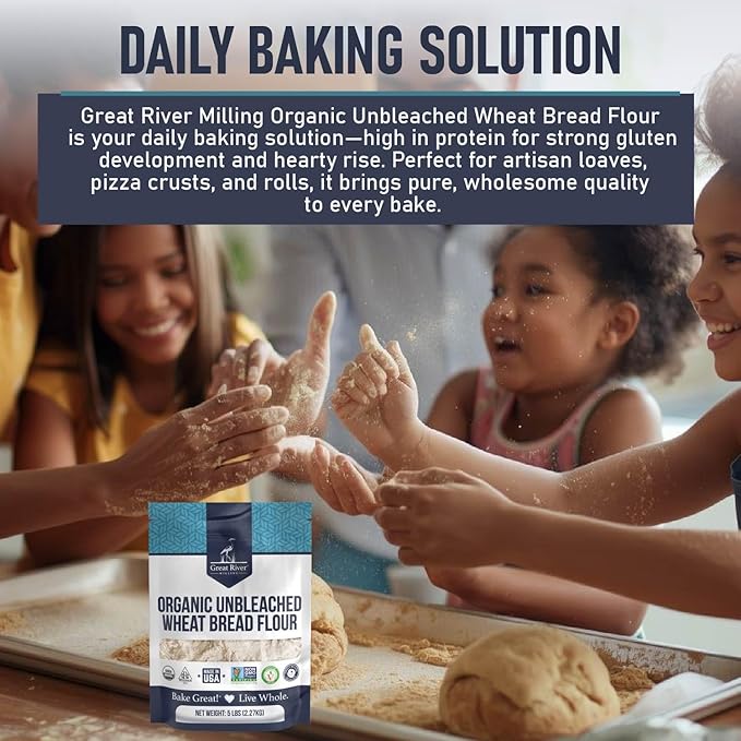 Great River Milling Organic Unbleached Wheat Bread Flour | Artisan Bread Flour for Baking | Multi-Purpose Wheat Unbromated Non-GMO Kosher | 5 Lb