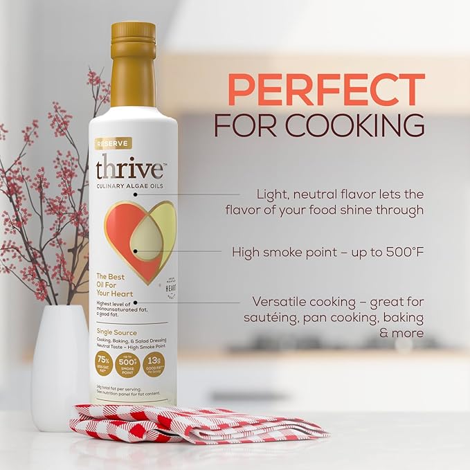 Thrive Cooking Oil - Reserve Pure Algae Oil Heart and Health-Conscious Oil Rich in Omega-9 Monounsaturated Fat (90%) Very Low Omega-6 16.9 fl oz 1 Pack