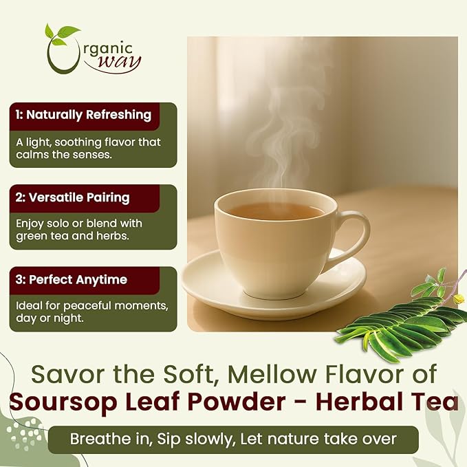 Organic Way Soursop Leaf Coarse Powder - Herbal Tea | Organic Vegan Non GMO &amp Gluten Free | Resealable Bag USDA &amp Kosher Certified | 100% Raw from Sri Lanka (8 Oz)