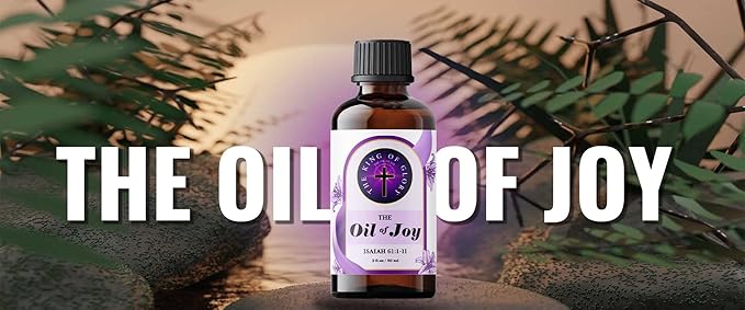 The Oil of Joy