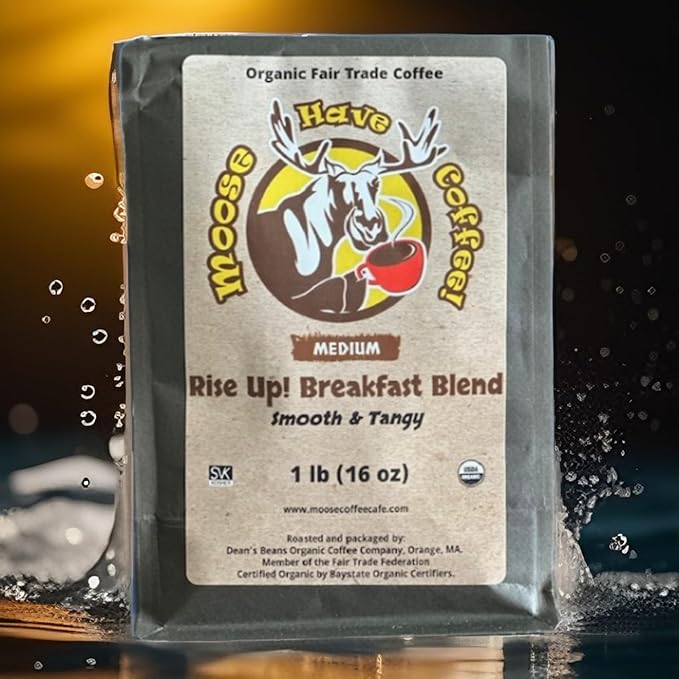 MOOSE HAVE COFFEE! ORGANIC WHOLE BEAN COFFEE – RISE UP! BREAKFAST BLEND COFFEE-RUBB1