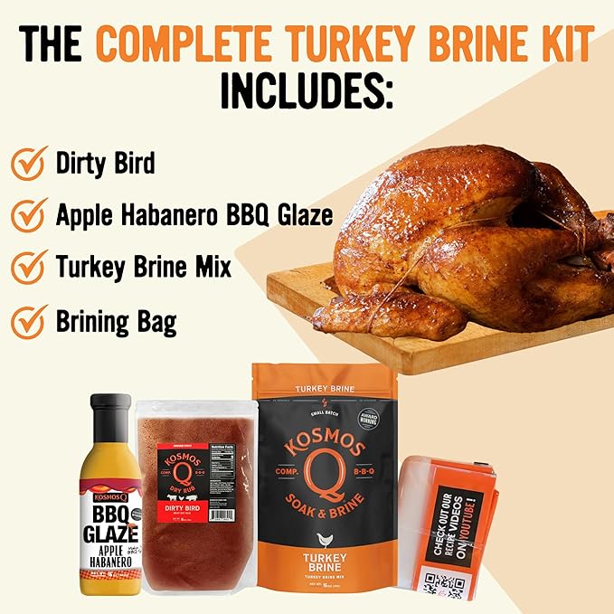 Kosmos Q Complete Turkey Brine Kit - Full Seasoning Kit with Turkey Brine Dirty Bird Spice Shaker &amp Cherry Apple Habanero BBQ Glaze - Brine Rubs and Glaze for a Tender Juicy Turkey