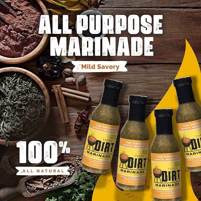 Todd’s DIRT - Original Marinade 12.50 oz 4 Bottles Pack Steak Pork Fish &amp Chicken Marinade Gourmet Marinade that’s GREAT ON EVERYTHING 100% All Natural With No MSG &amp Gluten-Free