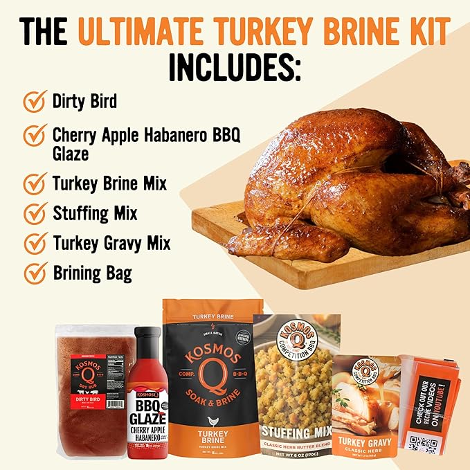 Kosmos Q Ultimate Turkey Brine Kit With Brine and Brining Bag Dirty Bird Rub Cherry Apple Habanero BBQ Glaze Gravy and Stuffing Bags &amp Recipe Card Full Set for Cooking or Smoking Holiday Meal