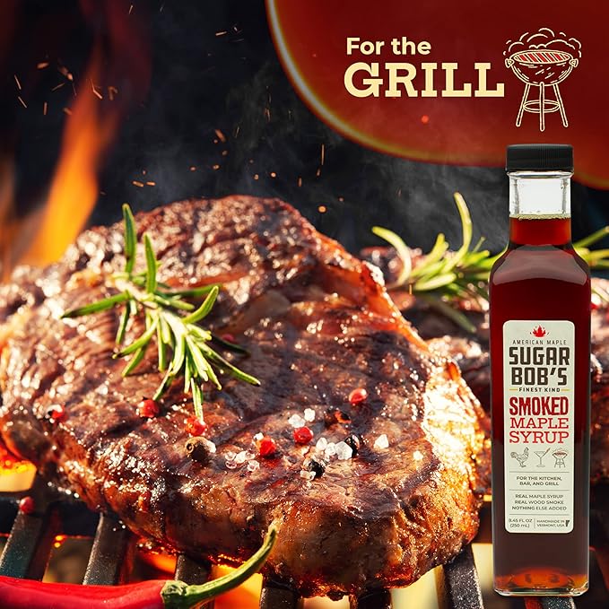 Sugar Bob’s Finest Kind - Smoked Maple Syrup Real Maple Syrup Infused with Wood Smoke Made in Vermont For the Bar Kitchen and Grill 8.45 fl oz
