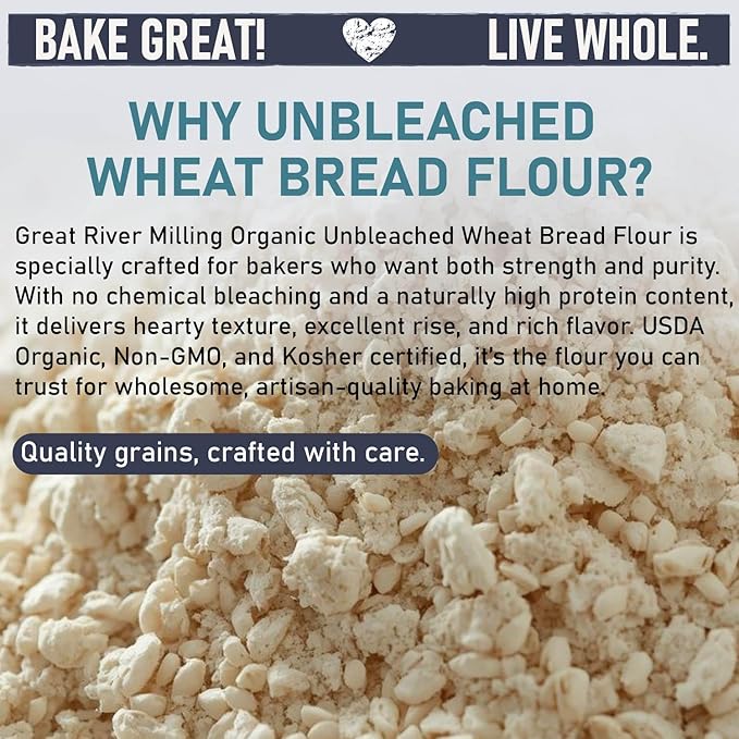 Great River Milling Organic Unbleached Wheat Bread Flour | Artisan Bread Flour for Baking | Multi-Purpose Wheat Unbromated Non-GMO Kosher | 5 Lb
