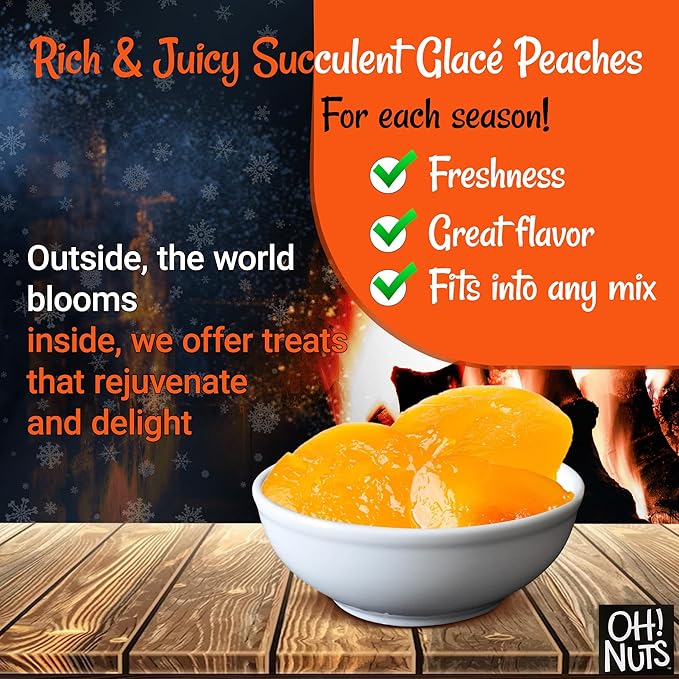 Oh! Nuts Glacé Peaches Rich &amp Juicy Succulent - 1 lb - Dried Fruit - Dehydrated Sweetened Chunky Glazed Candied Fruit Bites - Packed in New York Zip-Seal Bag for Exceptional Freshness