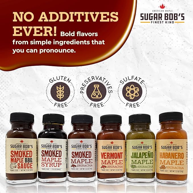 Sugar Bob's Finest Kind - Savory Maple Pantry 6 Flavor Variety Pack - Smoked Maple Syrup BBQ Sauce Maple Sriracha Hot Sauces &amp More - 2 oz Size