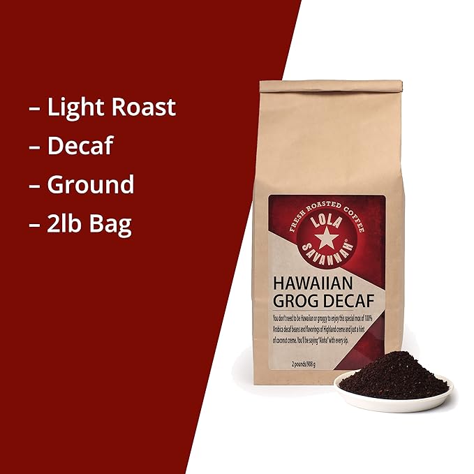 Lola Savannah Hawaiian Grog Ground Decaf Coffee 2lb