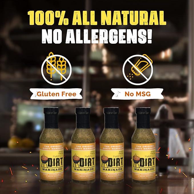 Todd’s DIRT - Original Marinade 12.50 oz 4 Bottles Pack Steak Pork Fish &amp Chicken Marinade Gourmet Marinade that’s GREAT ON EVERYTHING 100% All Natural With No MSG &amp Gluten-Free