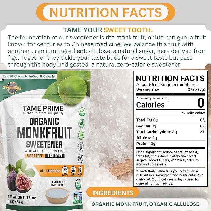 Tame prime USDA Organic Monkfruit sweetener with Allulose from figs 1 lb (454 g) 1:1 sweet like sugar organic monk fruit without erythritol 0 calories 0 Glycemic index Keto